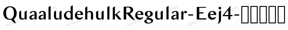 QuaaludehulkRegular-Eej4字体转换