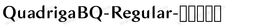 QuadrigaBQ-Regular字体转换