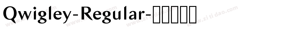 Qwigley-Regular字体转换