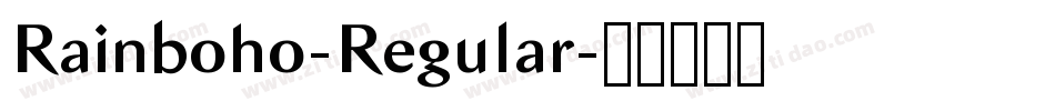 Rainboho-Regular字体转换