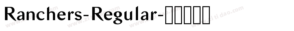 Ranchers-Regular字体转换