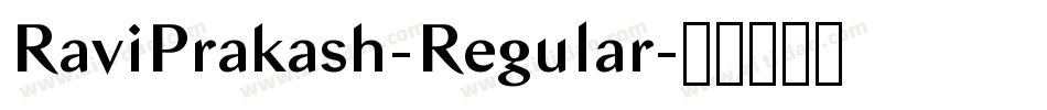 RaviPrakash-Regular字体转换