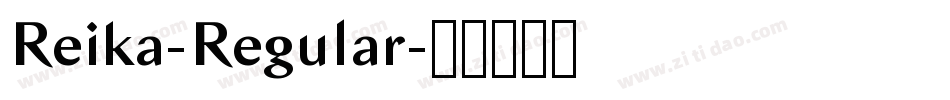 Reika-Regular字体转换