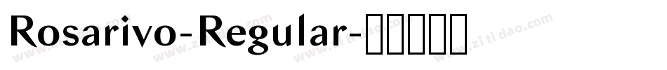 Rosarivo-Regular字体转换