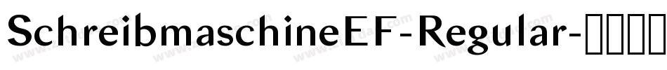 SchreibmaschineEF-Regular字体转换