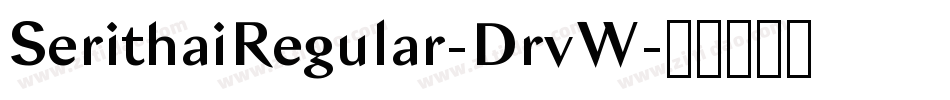 SerithaiRegular-DrvW字体转换