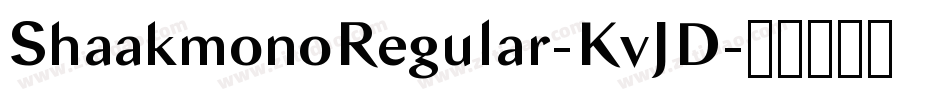 ShaakmonoRegular-KvJD字体转换