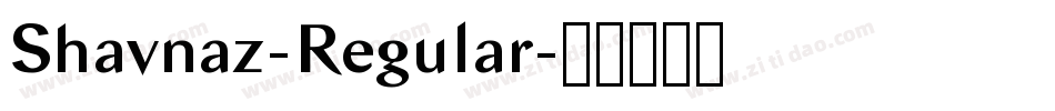 Shavnaz-Regular字体转换