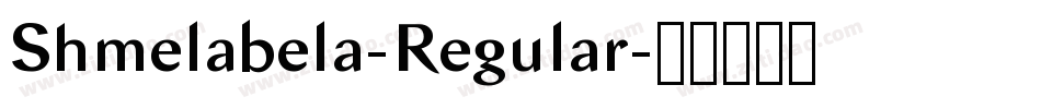 Shmelabela-Regular字体转换
