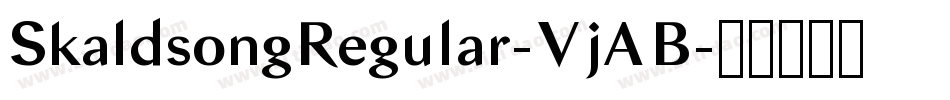 SkaldsongRegular-VjAB字体转换