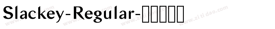 Slackey-Regular字体转换