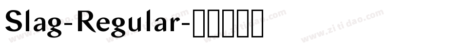 Slag-Regular字体转换