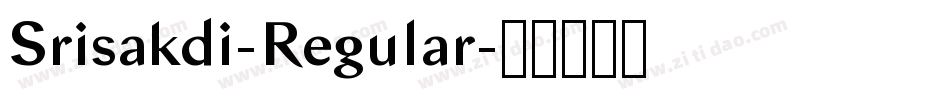 Srisakdi-Regular字体转换