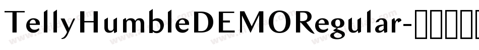 TellyHumbleDEMORegular字体转换