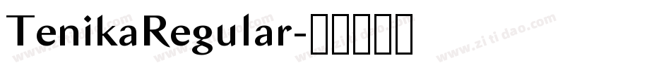 TenikaRegular字体转换
