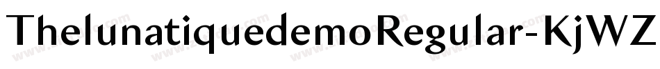 ThelunatiquedemoRegular-KjWZ字体转换