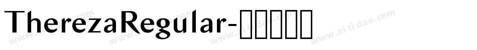 TherezaRegular字体转换