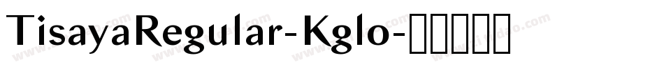 TisayaRegular-Kglo字体转换