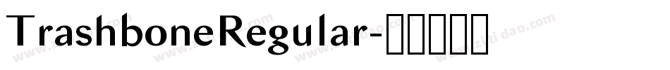 TrashboneRegular字体转换