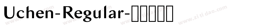 Uchen-Regular字体转换