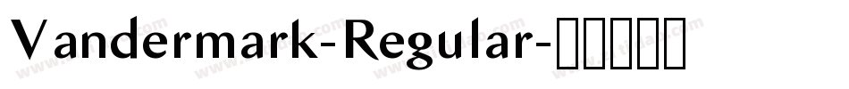 Vandermark-Regular字体转换