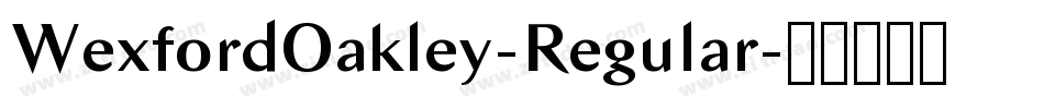 WexfordOakley-Regular字体转换