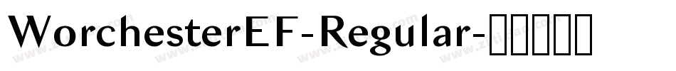WorchesterEF-Regular字体转换