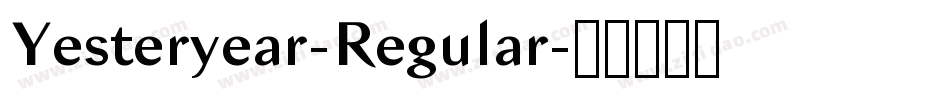 Yesteryear-Regular字体转换