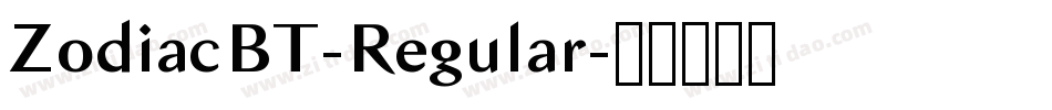 ZodiacBT-Regular字体转换