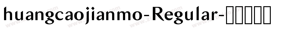 huangcaojianmo-Regular字体转换