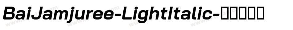 BaiJamjuree-LightItalic字体转换