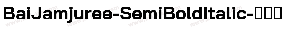 BaiJamjuree-SemiBoldItalic字体转换