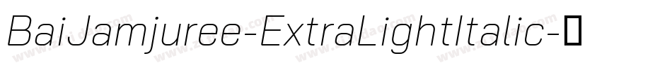 BaiJamjuree-ExtraLightItalic字体转换