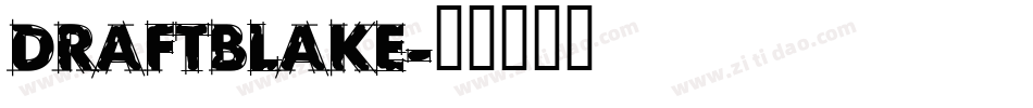 DraftBlake字体转换