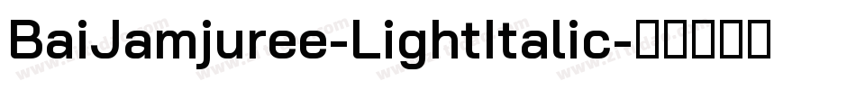 BaiJamjuree-LightItalic字体转换