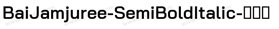 BaiJamjuree-SemiBoldItalic字体转换