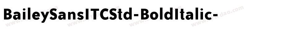 BaileySansITCStd-BoldItalic字体转换