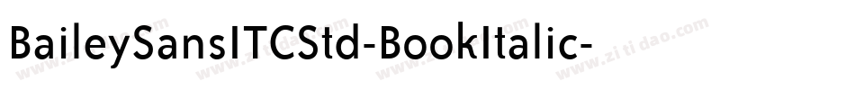 BaileySansITCStd-BookItalic字体转换