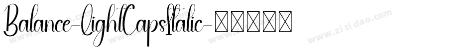 Balance-LightCapsItalic字体转换