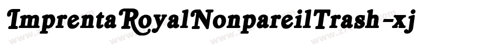 ImprentaRoyalNonpareilTrash-xjXO字体转换