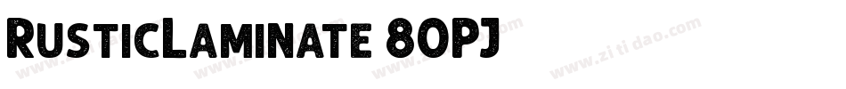 RusticLaminate-8OPJ字体转换