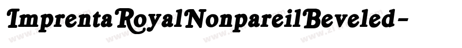 ImprentaRoyalNonpareilBeveled-3myM字体转换