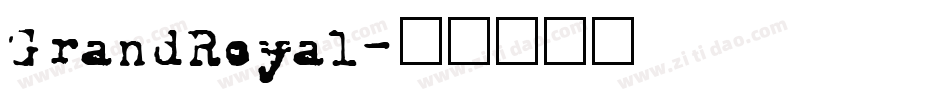 GrandRoyal字体转换