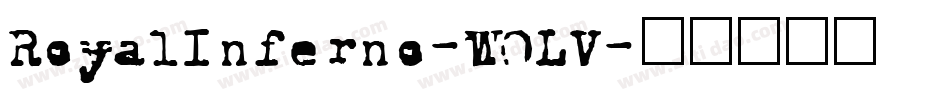 RoyalInferno-W0LV字体转换