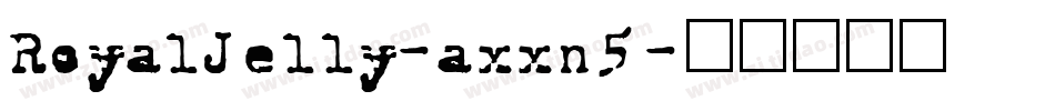 RoyalJelly-axxn5字体转换