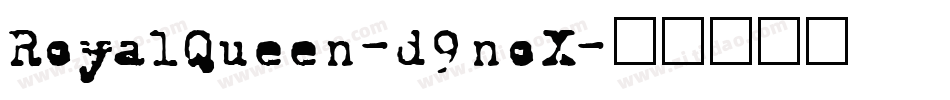 RoyalQueen-d9noX字体转换