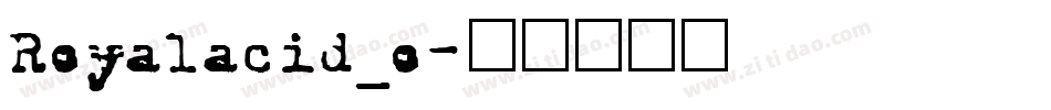 Royalacid_o字体转换