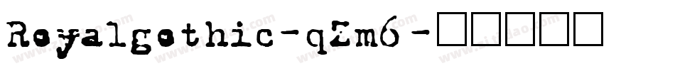 Royalgothic-qZm6字体转换