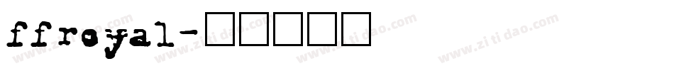 ffroyal字体转换