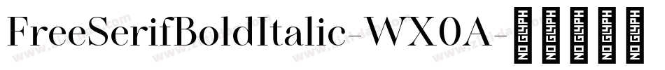 FreeSerifBoldItalic-WX0A字体转换